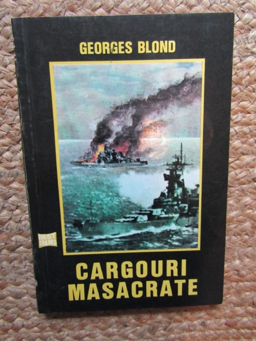 Cargouri masacrate &ndash; Georges Blond