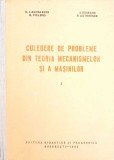 CULEGERE DE PROBLEME DIN TEORIA MECANISMELOR SI A MASINILOR-N.I. MANOLESCU, M. PIELMUS, I. ERCEANU, P. ANTO-265319
