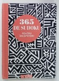 365 DE SUDOKU , PENTRU INCEPATORI , ANII '2000 , PREZINTA URME DE UZURA
