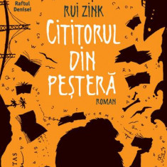 Cititorul din peşteră - Paperback brosat - Rui Zink - Humanitas Fiction