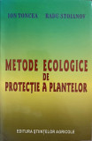 METODE ECOLOGICE DE PROTECTIA PLANTELOR-ION TONCEA, RADU STOIANOV