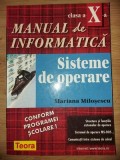 Manual de informatica pentru clasa a 10-a Sisteme de operare - Mariana Milosescu, Manuale