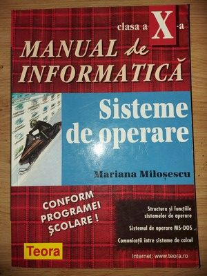 Manual de informatica pentru clasa a 10-a Sisteme de operare - Mariana Milosescu foto