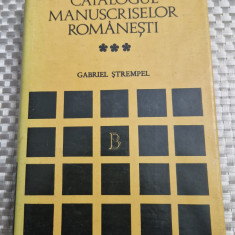 Catalogul manuscriselor romanesti vol. 3 Gabriel Strempel