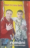 Casetă audio manele Costi &amp; Liviu Guță &lrm;&ndash; Voi, Rom&acirc;ni Din Lumea-ntreagă