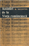 Amintiri de la VIATA ROMANEASCA - M. Sevastos