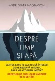 Despre timp si apa, Litera