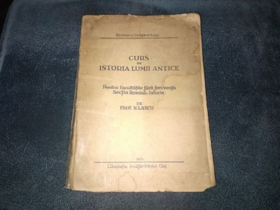 N LASCU - CURS DE ISTORIA LUMII ANTICE 1955 foto