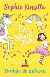 Eu si Mami-Zana: Dorinte de unicorn