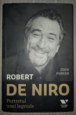 John Parker - Robert de&amp;nbsp;Niro (Portretul unei legende) foto