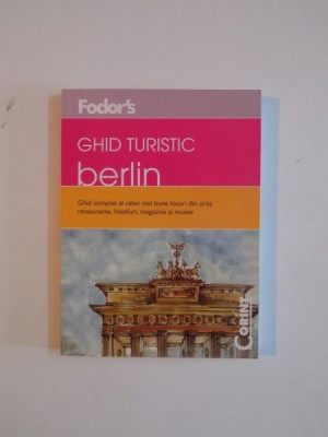 FODOR&amp;#039;S GHID TURISTIC BERLIN 2001 foto