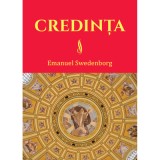 Credinta. Doctrina Noului Ierusalim despre Credinta - Emanuel Swedenborg