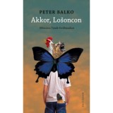 Akkor, Losoncon - Peter Balko