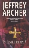 Jeffrey Archer - In linie dreaptă