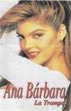 Casetă audio Ana B&aacute;rbara &lrm;&ndash; La Trampa, originală, Casete audio