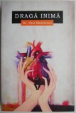 Draga Inima - Vasi Radulescu - Carte Tratamente Naturiste, Medicina alternativa