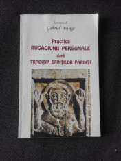 PRACTICA RUGACIUNII PERSONALE - GABRIEL BUNGE foto