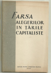 FARSA ALEGERILOR IN TARILE CAPITALISTE - editie 1952 foto