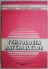 Tehnologia Materialelor &ndash; Stoian Leonard - Carte Tehnica