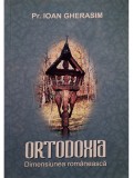 Ioan Gherasim - Ortodoxia - Dimensiunea romaneasca (Editia: 2013)
