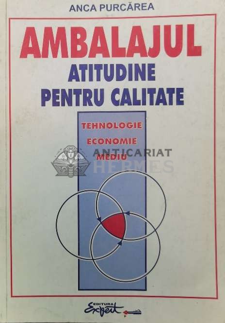 Ambalajul: atitudine pentru calitate - 1999 - Anca Purcarea ($P27)