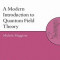 A Modern Introduction to Quantum Field Theory