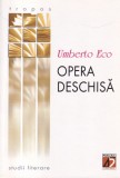 Umberto Eco - Opera Deschisa, Paralela 45, Studii Literare, 2002, Limba Romana, Interpretare Arta si Literatura