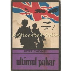 Ultimul Pahar - Peter Cheyney