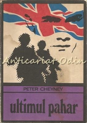 Ultimul Pahar - Peter Cheyney foto
