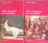 Intre Clasicism si Romantism Vol. 1-2, W. Folkierski, 1988, Meridiane, Biblioteca de Arta, Romana, 682 Pagini, Album Arta