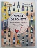 VINURI DE POVESTE de GRATZIAN MARGARIT si DAN-SILVIU BOERESCU, 2024