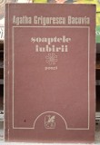 Soaptele iubirii - Agatha Grigorescu Bacovia Contine dedicatie, data si semnatura autoarei