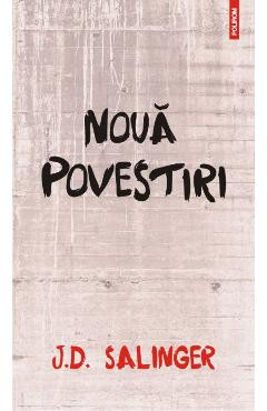 Noua povestiri - J.D. Salinger