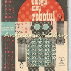 Colegul Meu Robotul - Edmond Nicolau