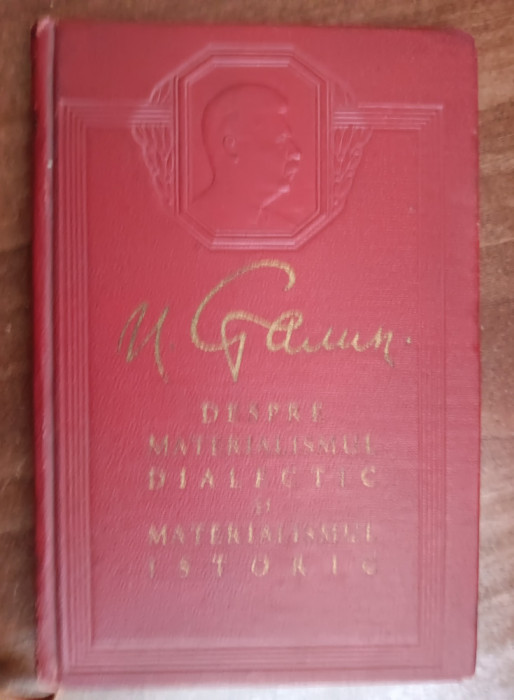 myh 312f - IV Stalin - Despre materialismul dialectic si istoric - ed 1951