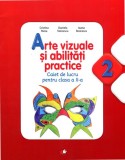 Cumpara ieftin ARTE VIZUALE SI ABILITATI PRACTICE. Caiet de lucru pentru clasa a II-a
