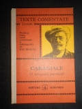 Ion Luca Caragiale - O scrisoare pierduta. Texte comentate (1973, ed. cartonata)