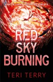 Red Sky Burning | Teri Terry, Hodder Children&#039;s Books