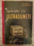 Aparate Ultrasunete - D.A. Ghersgal, Tehnica, Fizica Tehnica, 1962, Romana