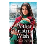 Mother&#039;s Christmas Wish