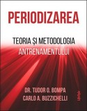 Periodizarea. Teoria si metodologia antrenamentului - Trei