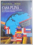 CASA PLINA , REEVALUAREA CAPACITATII PAMANTULUI DE A-SI SUSTINE POPULATIA de LESTER R. BROWN , HAL KANE , 1996