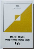 Marin Mincu - Despre fragilitatea vieții (antologie 1997)