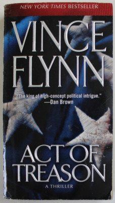 ACT OF TREASON by VINCE FLYNN , 2007 foto