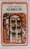 SUBIECTE-TUDOR ARGHEZI-179768