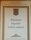 Pastratorii bogatelor traditii ostasesti - Constantin Ucrain