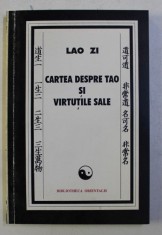 CARTEA DESPRE TAO SI VIRTUTILE SALE de LAO ZI , 1999 foto