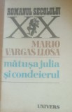 Matusa Julia si condeierul - Mario Vargas Llosa