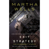 Exit Strategy: The Murderbot Diaries
