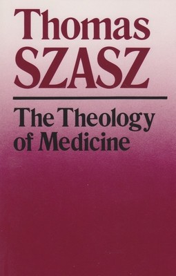 The Theology of Medicine: The Political-Philosophical Foundations of Medical Ethics foto